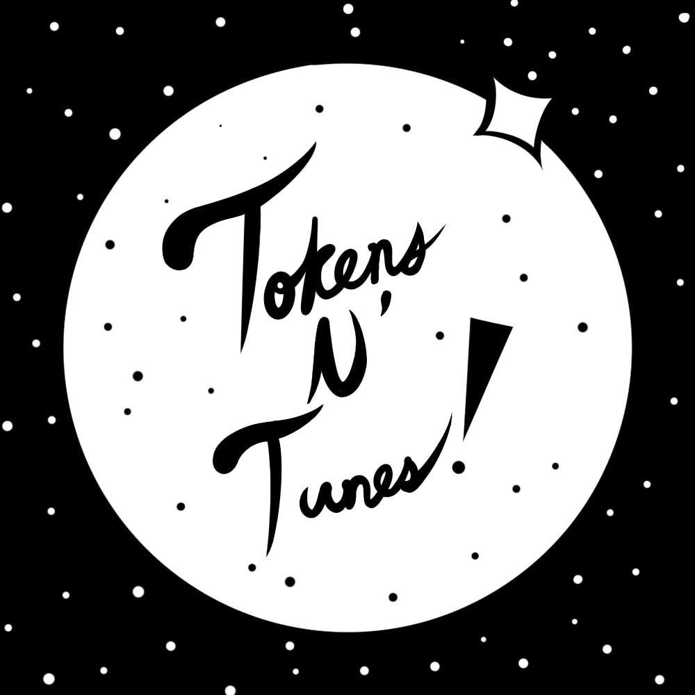 Tokens N’ Tunes!