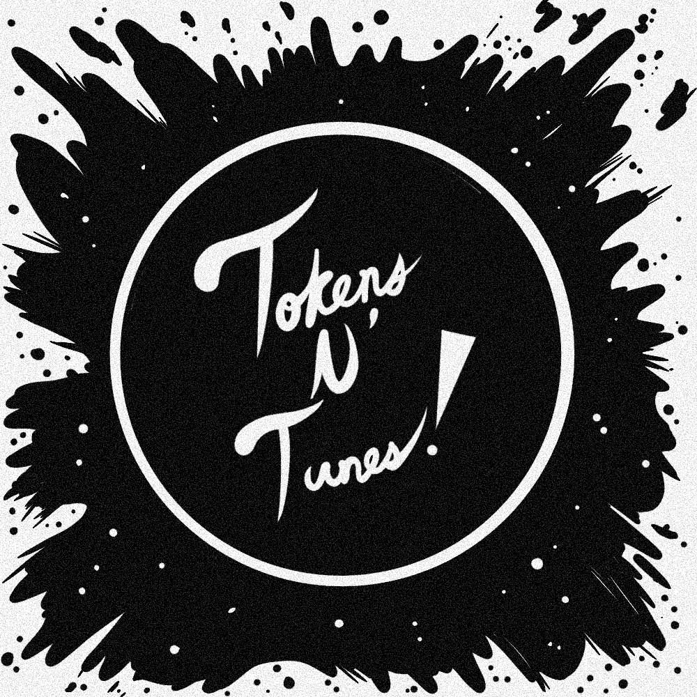 Tokens N’ Tunes! Editions
